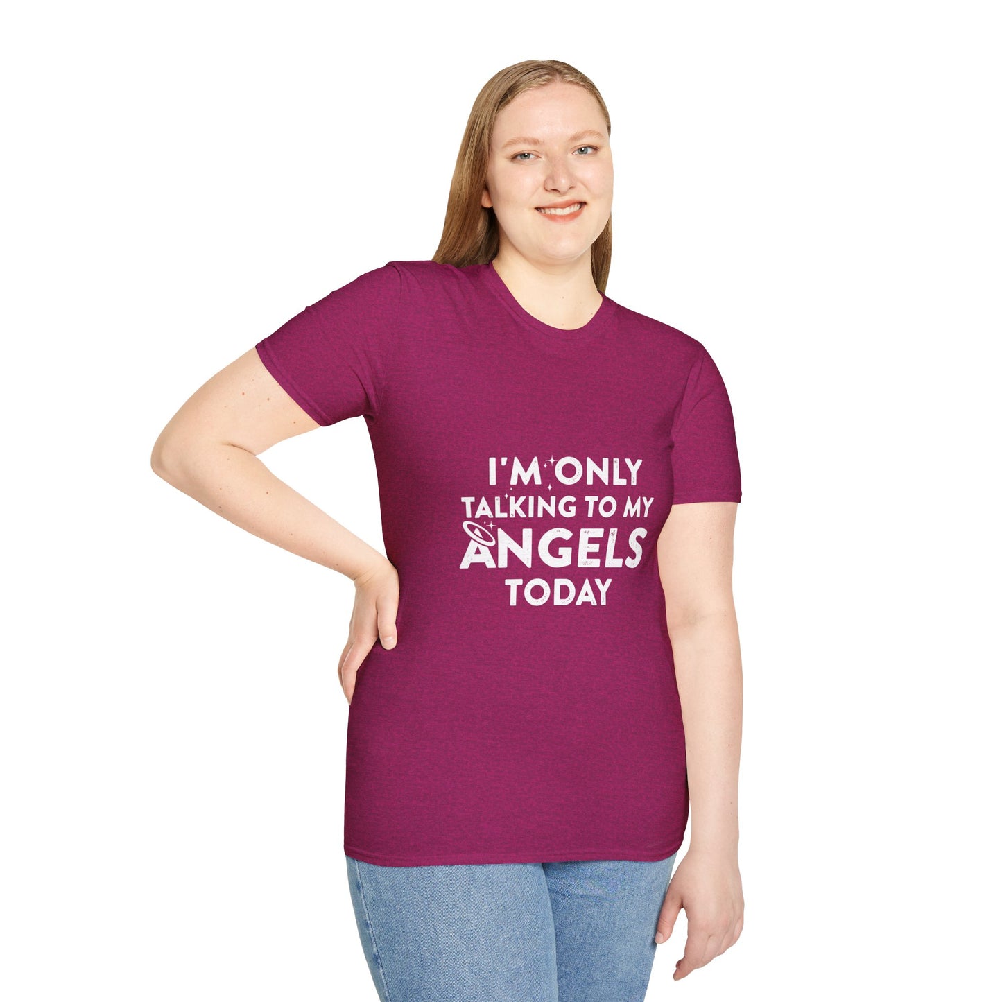 I'm Only Talking to My Angels Today Tee