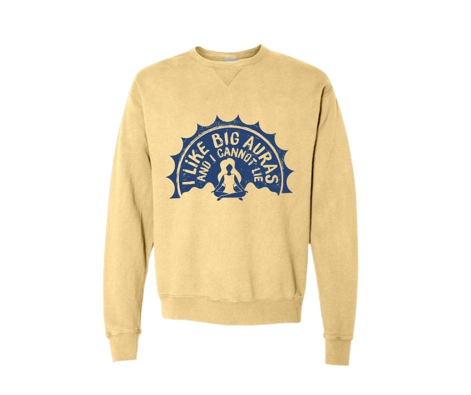 I Like Big Auras and Can Not Lie Sweatshirt