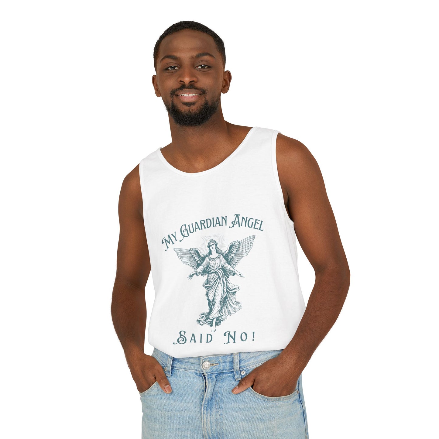 My Guardian Angel Said No Tank Top