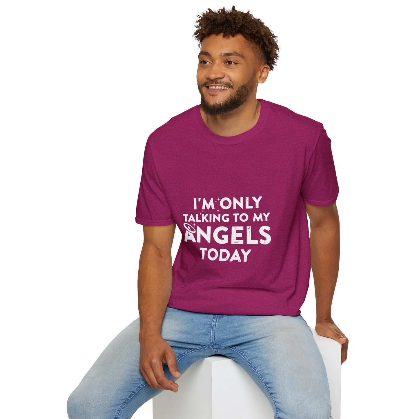 I'm Only Talking to My Angels Today Tee