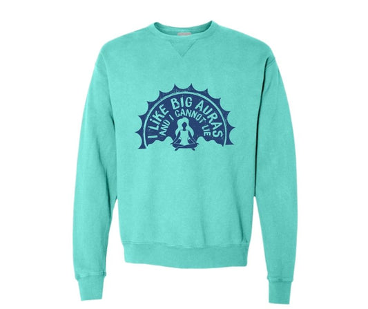 I Like Big Auras and Can Not Lie Sweatshirt