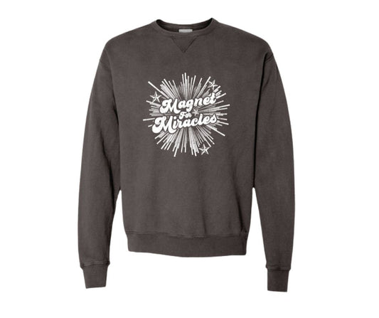 Magnet for Miracles Sweatshirt